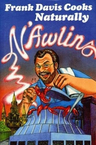 Frank Davis Cooks Naturally N'Awlins by Frank Davis, 9780882897721
