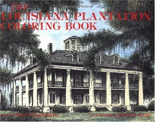 The Louisiana Plantation Coloring Book by Cecilia Casrill Dartez, 9780882894737