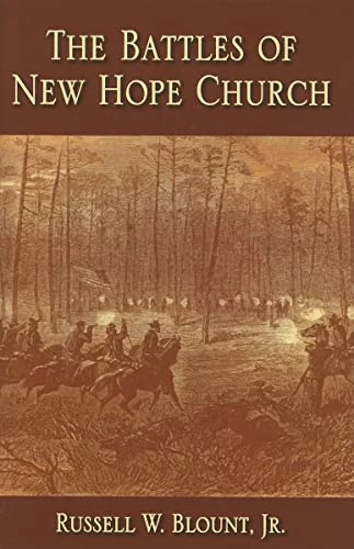 The Battles of New Hope Church by Russell Blount, 9781589807488