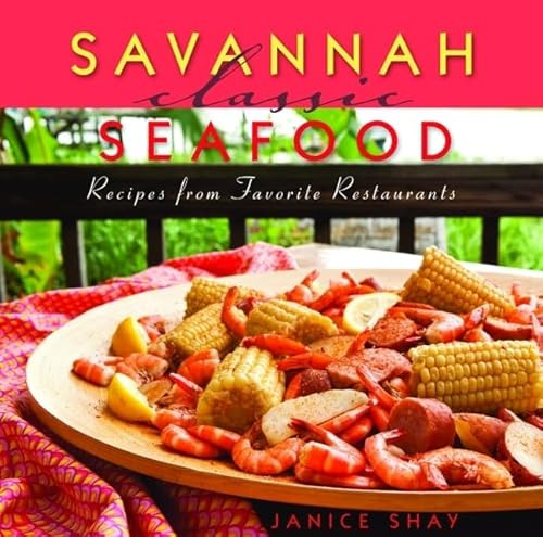 Savannah Classic Seafood by Janice Shay, 9781589807440