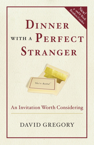 Dinner with a Perfect Stranger (An Invitation Worth Considering) by David Gregory, 9780307730091 Dinner with a Perfect Stranger (An Invitation Worth Considering) by David Gregory, 9780307730091