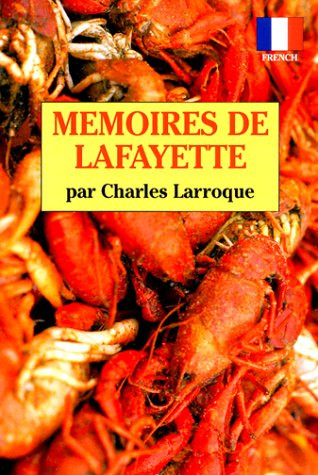 Memoires De Lafayette (French Edition) by Charles Larroque, 9781565546448