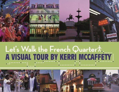 Let's Walk the French Quarter by Kerri McCaffety, 9781455619313