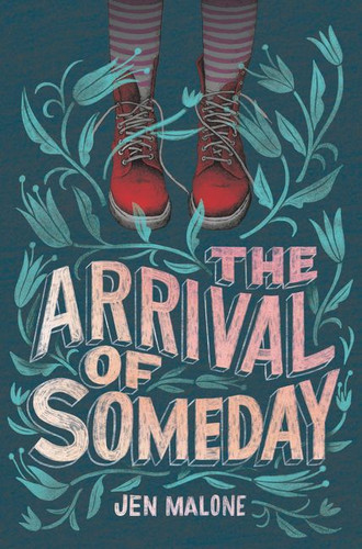 The Arrival of Someday - 9780062795397 by Jen Malone, 9780062795397