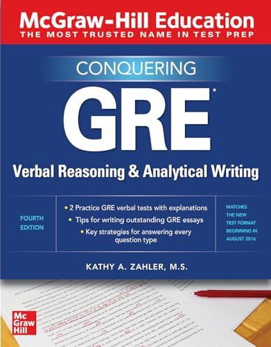 McGraw-Hill Education Conquering GRE Verbal Reasoning and Analytical Writing, Second Edition by Kathy A. Zahler, 9781260462531