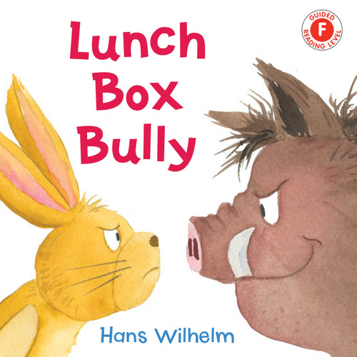 Lunch Box Bully by Hans Wilhelm, 9780823439331
