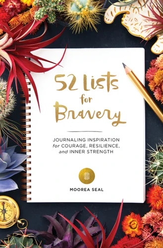 52 Lists for Bravery by Moorea Seal, 9781632173317