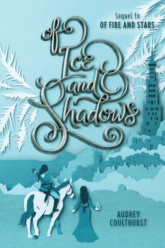 Of Ice and Shadows - 9780062841230 by Audrey Coulthurst, 9780062841230