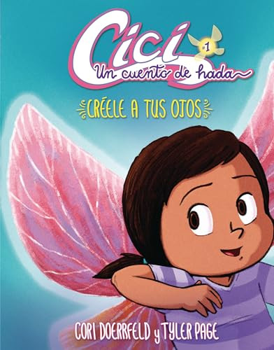 Créele a tus ojos (Believe Your Eyes) (Libro 1 (Book 1)) (Spanish Edition) by Cori Doerrfeld, Cori Doerrfeld, Tyler Page, 9781541579354 Créele a tus ojos (Believe Your Eyes) (Libro 1 (Book 1)) (Spanish Edition) by Cori Doerrfeld, Cori Doerrfeld, Tyler Page, 9781541579354
