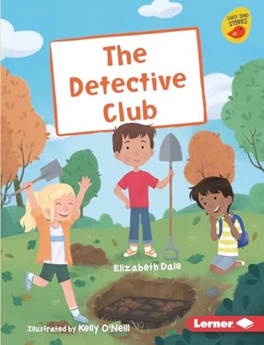The Detective Club - 9781541590083 by Elizabeth Dale, Kelly O'Neill