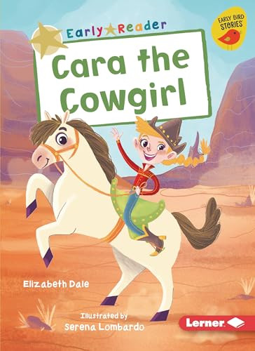 Cara the Cowgirl by Elizabeth Dale, Serena Lombardo, 9781728413334