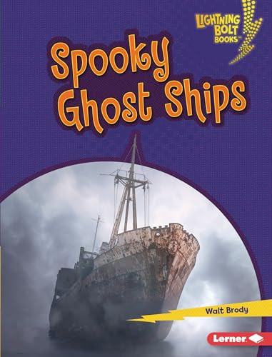 Spooky Ghost Ships by Walt Brody, 9781541596870 Spooky Ghost Ships by Walt Brody, 9781541596870