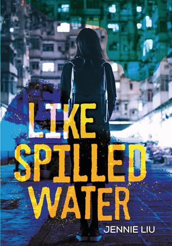 Like Spilled Water by Jennie Liu, 9781541572904