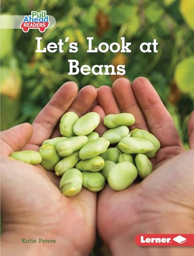 Let's Look at Beans by Katie Peters, 9781541590243