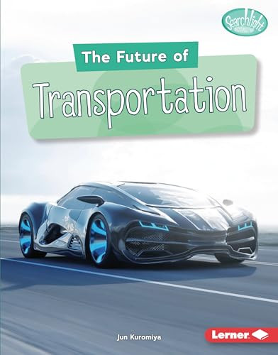 The Future of Transportation - 9781541597310 by Jun Kuromiya, 9781541597310