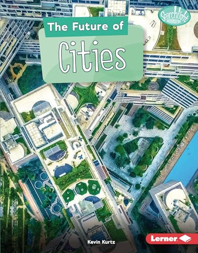 The Future of Cities - 9781541597334 by Kevin Kurtz, 9781541597334