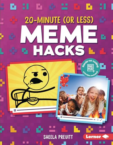 20-Minute (Or Less) Meme Hacks by Sheela Preuitt, 9781541597198 20-Minute (Or Less) Meme Hacks by Sheela Preuitt, 9781541597198