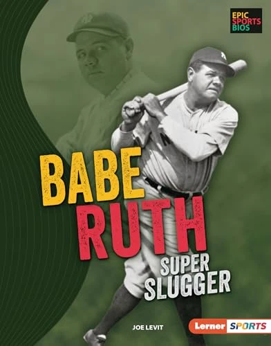 Babe Ruth (Super Slugger) by Joe Levit, 9781541597471