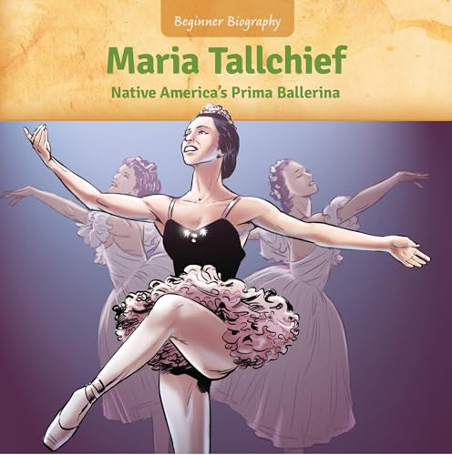 Maria Tallchief (Native America's Prima Ballerina) by Jennifer Marino Walters, Nigel Dobbyn, 9781634400497