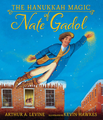 The Hanukkah Magic of Nate Gadol by Arthur A. Levine, Kevin Hawkes, 9780763697419