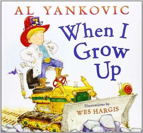 When I Grow Up by Al Yankovic, Wes Hargis, 9780061926914