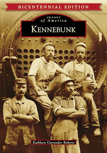 Kennebunk - 9781467104753 by Kathleen Ostrander Roberts, 9781467104753