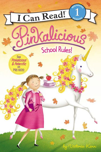 Pinkalicious: School Rules! by Victoria Kann, Victoria Kann, 9780061928857