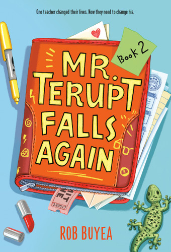 Mr. Terupt Falls Again by Rob Buyea, 9780307930460