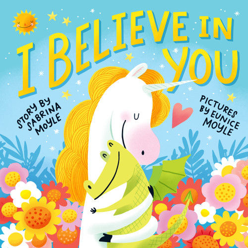 I Believe in You - 9781523507481 by Sabrina Moyle, Eunice Moyle, 9781523507481