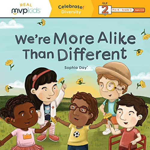 We're More Alike than Different (Celebrate! Diversity) by Sophia Day, Megan Johnson, Stephanie Strouse, 9781643707617