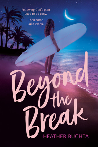 Beyond the Break - 9780593097014 by Heather Buchta, 9780593097014