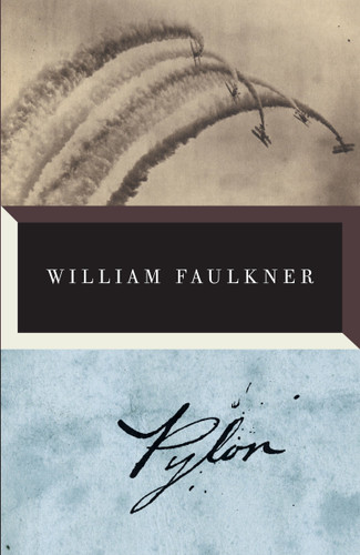 Pylon by William Faulkner, 9780307946782