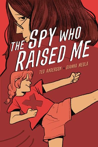 The Spy Who Raised Me by Ted Anderson, Gianna Meola, 9781728412917