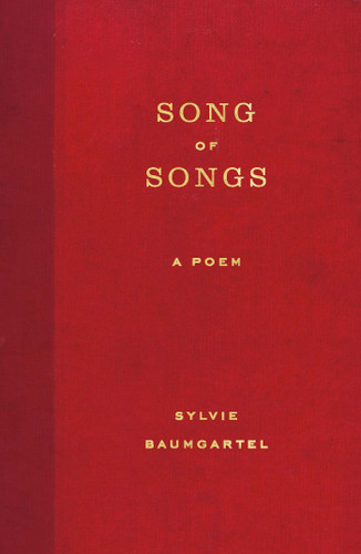 Song of Songs (A Poem) - 9780374539078 by Sylvie Baumgartel, 9780374539078
