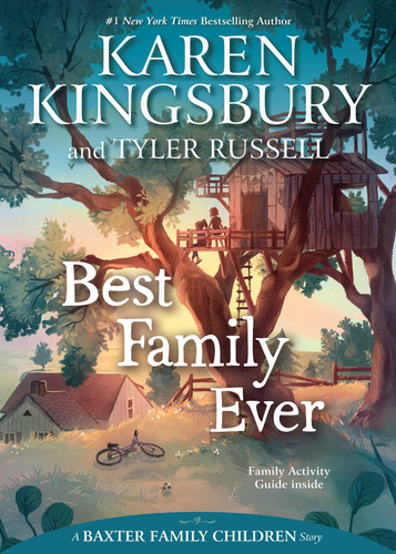 Best Family Ever - 9781534412163 by Karen Kingsbury, Tyler Russell, 9781534412163 Best Family Ever - 9781534412163 by Karen Kingsbury, Tyler Russell, 9781534412163