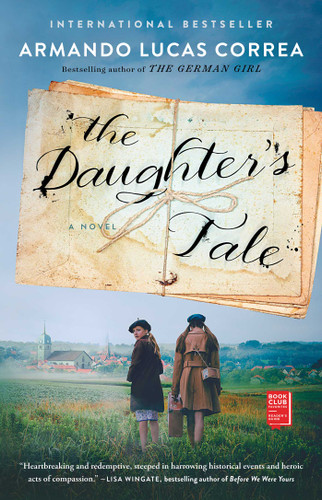 The Daughter's Tale (A Novel) - 9781501187940 by Armando Lucas Correa, 9781501187940