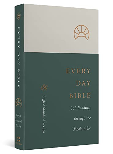 ESV Every Day Bible (365 Readings through the Whole Bible (Paperback)) by , 9781433570957