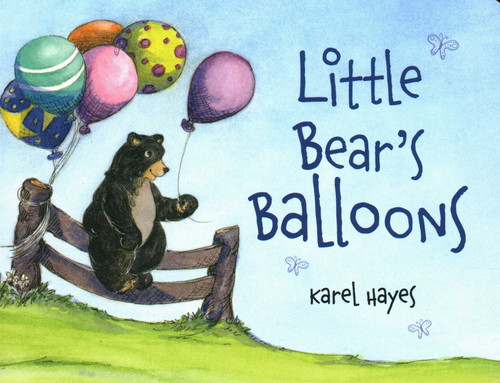 Little Bear's Balloons by Karel Hayes, 9781608937202