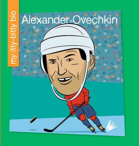 Alexander Ovechkin by Meeg Pincus, Jeff Bane, 9781534168459