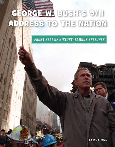 George W. Bush's 9/11 Address to the Nation - 9781534170506 by Tamra B. Orr, 9781534170506