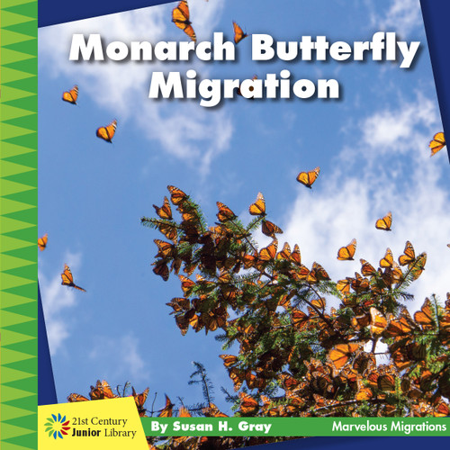 Monarch Butterfly Migration by Susan H. Gray, 9781534168541