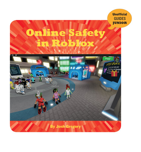 Online Safety in Roblox - 9781534171374 by Josh Gregory, 9781534171374