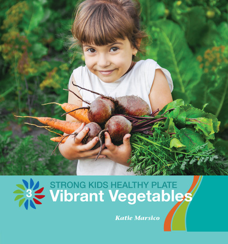 Vibrant Vegetables - 9781534170322 by Katie Marsico, 9781534170322