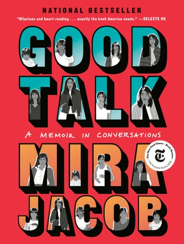 Good Talk (A Memoir in Conversations) - 9780399589065 by Mira Jacob, 9780399589065