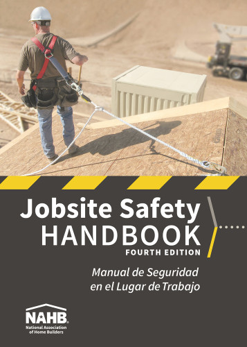NAHB Jobsite Safety Handbook, English-Spanish, Fourth Edition by NAHB Labor Safety & Health Services, 9780867187779