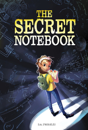 The Secret Notebook by Teresa Martinez, D.A. D'Aurelio, 9781684461929