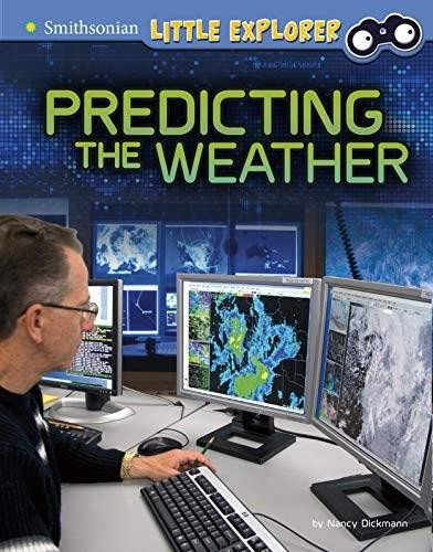 Predicting the Weather by Nancy Dickmann, 9781977123992