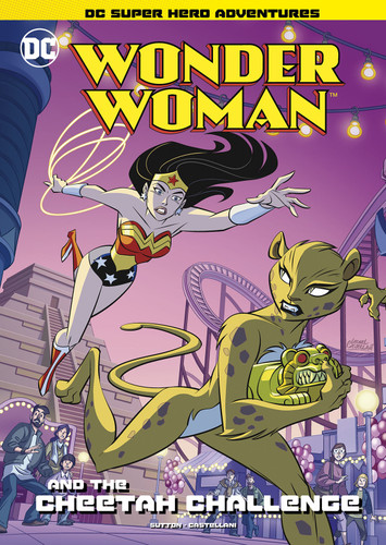 Wonder Woman and The Cheetah Challenge by Laurie S. Sutton, Leonel Castellani, 9781496597908 Wonder Woman and The Cheetah Challenge by Laurie S. Sutton, Leonel Castellani, 9781496597908