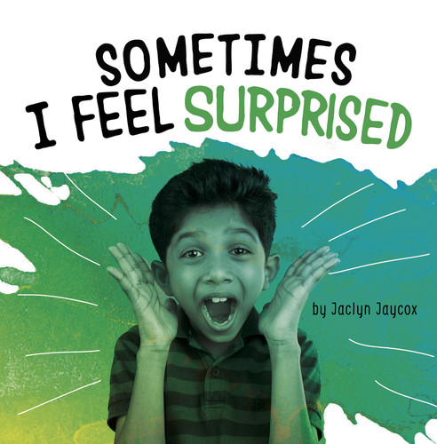 Sometimes I Feel Surprised - 9781977126436 by Jaclyn Jaycox, 9781977126436