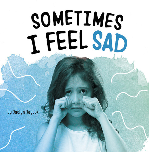 Sometimes I Feel Sad - 9781977126399 by Jaclyn Jaycox, 9781977126399